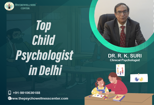 Top Child Psychologists in Delhi